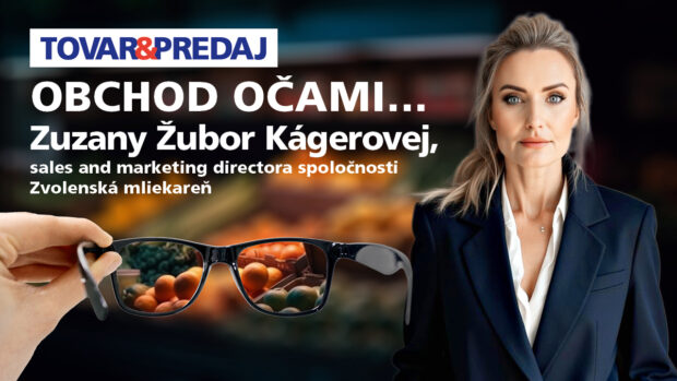 Obchod očami Zuzany Žubor Kágerovej, sales and marketing directora spoločnosti Zvolenská mliekareň: Spotrebitelia prejavujú záujem o nezvyčajné chuťové zážitky